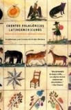 Cuentos Folkloricos Latinoamericanos: Fabulas de Las Tradiciones Hispanas E Inda-Genas