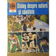 DIALOG DESPRE NATURA SI SANATATE-DR.G.M. GHEORGHE