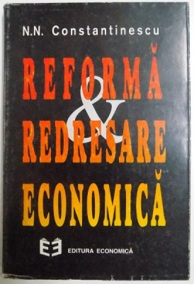 Reformă și redresare economică N.N Constantinescu cu dedicatia autorului foto