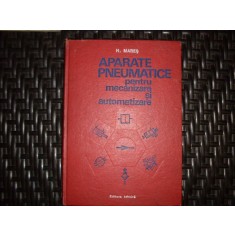 Aparate Pneumatice Pentru Mecanizare Si Automatizare - H. Mares , 20673