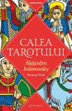 Calea Tarotului - Paperback - Alejandro Jodorowsky, Marianne Costa - Philobia