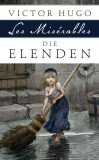 Die Elenden / Les Mis&eacute;rables