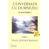 Neale Donald Walsch - Conversatii cu Dumnezeu - un dialog neobisnuit. Volumul II - 137486