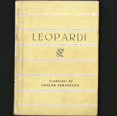 LEOPARDI - CELE MAI FRUMOASE POEZII, &amp;Icirc;N ROM&amp;Acirc;NEȘTE DE LASCĂR SEBASTIAN foto