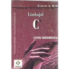 Limbajul C - Liviu Negrescu
