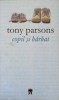 Copil si Barbat - Tony Parsons - Roman, Editura Rao, 2008, 314 pagini