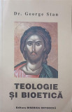 TEOLOGIE SI BIOETICA-GEORGE STAN