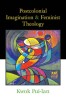 Postcolonial Imagination and Feminist Theology
