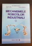 Mecanismele roboților industriali, vol. I - Ion Simionescu, Liviu Ciupitu