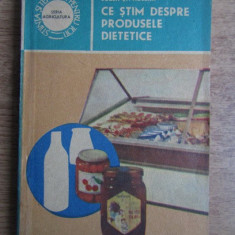 Eugen St. Holban - Ce stim despre produsele dietetice