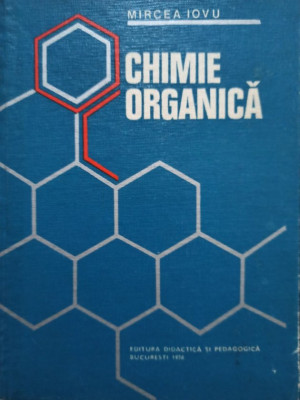 Mircea Iovu - Chimie organica (1978) foto