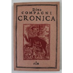 DINO COMPAGNI , CRONICA INTAMPLARILOR DIN VREMEA LUI , 1967