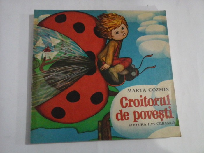 CROITORUL DE POVESTI - MARTA COZMIN - 1980