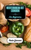 Mediterranean Diet Cookbook for Beginners