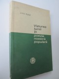 Viziunea lumii in poezia noastra populara - Liviu Rusu