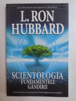 SCIENTOLOGIA . FUNDAMENTELE GANDIRII de L. RON HUBBARD , 2009 foto