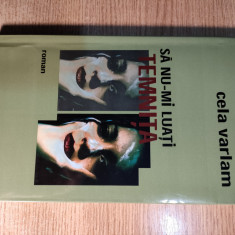 Cela Varlam - Sa nu-mi luati temnita (Editura Albatros, 2005)