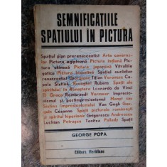 SEMNIFICATIILE SPATIULUI IN PICTURA de GEORGE POPA 1973
