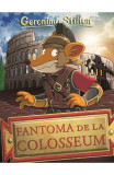 Cumpara ieftin Fantoma De La Coloseum Geronimo, Geronimo Stilton - Editura RAO Books