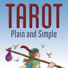 Tarot Plain and Simple Tarot Plain and Simple