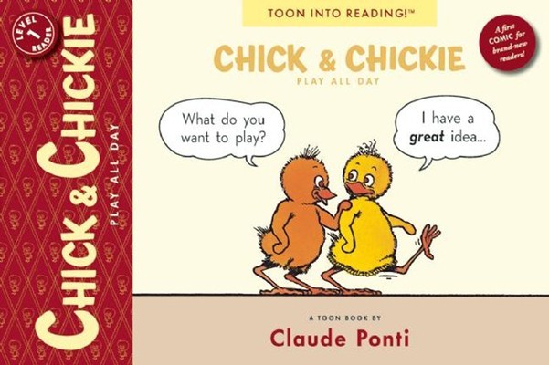 Chick and Chickie Play All Day!: Toon Level 1