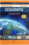 Geografie. Geografie fizica - Clasa 9 - Caietul elevului - Dumitru Rus