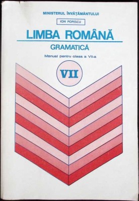 LIMBA ROMANA GRAMATICA, MANUAL PENTRU CLASA A VII-A-ION POPESCU-335604 foto
