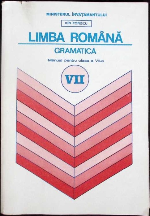 LIMBA ROMANA GRAMATICA, MANUAL PENTRU CLASA A VII-A-ION POPESCU-335604