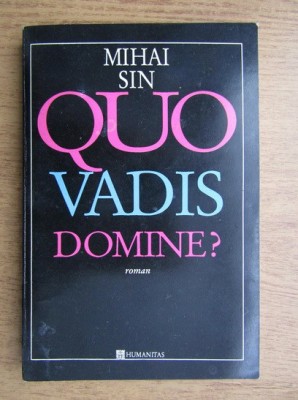 Mihai Sin - Quo vadis, Domine? foto