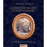 A kir&aacute;ly&eacute;k megint itthon vannak! - Kov&aacute;cs D&oacute;ra