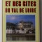 GUIDE DES CHATEAUX ET DES CITES DU VAL DE LOIRE par JEAN - CLAUDE BOLOGNE et PHILIPPE CAMBY , 1985