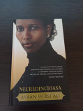 Ayaan Hirsi Ali - Necredincioasa