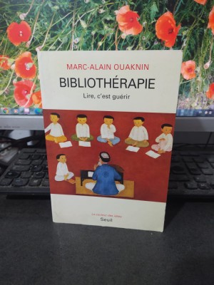 Bibliotherapie, Lire, c&amp;#039;est guerir, Marc-Alain Ouaknin, Seuil, Paris 1994, 104 foto