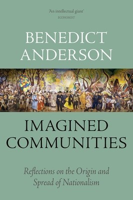 Imagined Communities: Reflections on the Origin and Spread of Nationalism foto