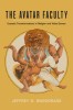 The Avatar Faculty: Ecstatic Transformations in Religion and Video Gamesvolume 16