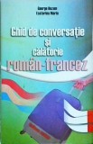 Ghid Conversatie si Calatorie Roman-Francez, George Huzum, Astro, 339 pagini