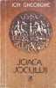 Joaca Jocului. Poezii - Ion Gheorghe, 1984, Cartea Romaneasca, Beletristica, Poezie Romana
