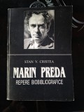 Marin Preda: Repere bibliografice- Stan V. Cristea