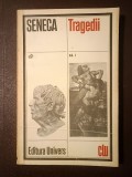 Seneca - Tragedii (vol. 1) (ed. Traian Diaconescu)