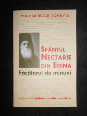 Monahul Teoclit Dionisatul - Sfantul Nectarie din Egina, facatorul de minuni foto