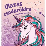 Utaz&aacute;s csodaf&ouml;ldre - sz&iacute;nezők&ouml;nyv gyerekeknek