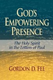 God&#039;s Empowering Presence: The Holy Spirit in the Letters of Paul