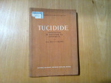 TUCIDIDE - Conceptia si Metoda sa Istorica - C. I. Balmus -1956, 120 p.