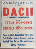 Dacii - Afis Romaniafilm coproductie rom&acirc;no-franceză 1966, cinema Epoca de Aur