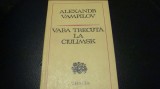 Alexandr Vampilov - Vara trecuta la Ciulimsk -colectia Thalia 1977