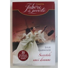 SECRETELE UNEI DOAMNE de JULIE GARWOOD , 2013