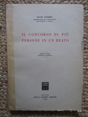 Il concorso di pi&amp;ugrave; persone in un reato - Silvio Ranieri foto