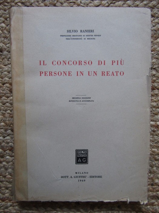 Il concorso di pi&ugrave; persone in un reato - Silvio Ranieri