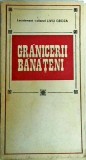 Liviu Groza - Granicerii banateni. Pagini din cronica Regimentului de graniceri, Militara