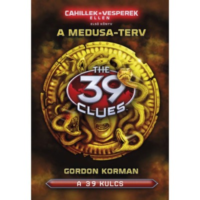 A 39 kulcs - A Medusa-terv - Cahillek a Vesperek ellen 1. - Gordon Korman foto